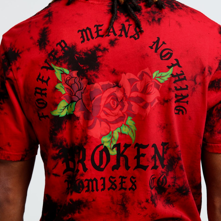 Broken Promises Forever Means Nothing TD Tee Red Tie Dye